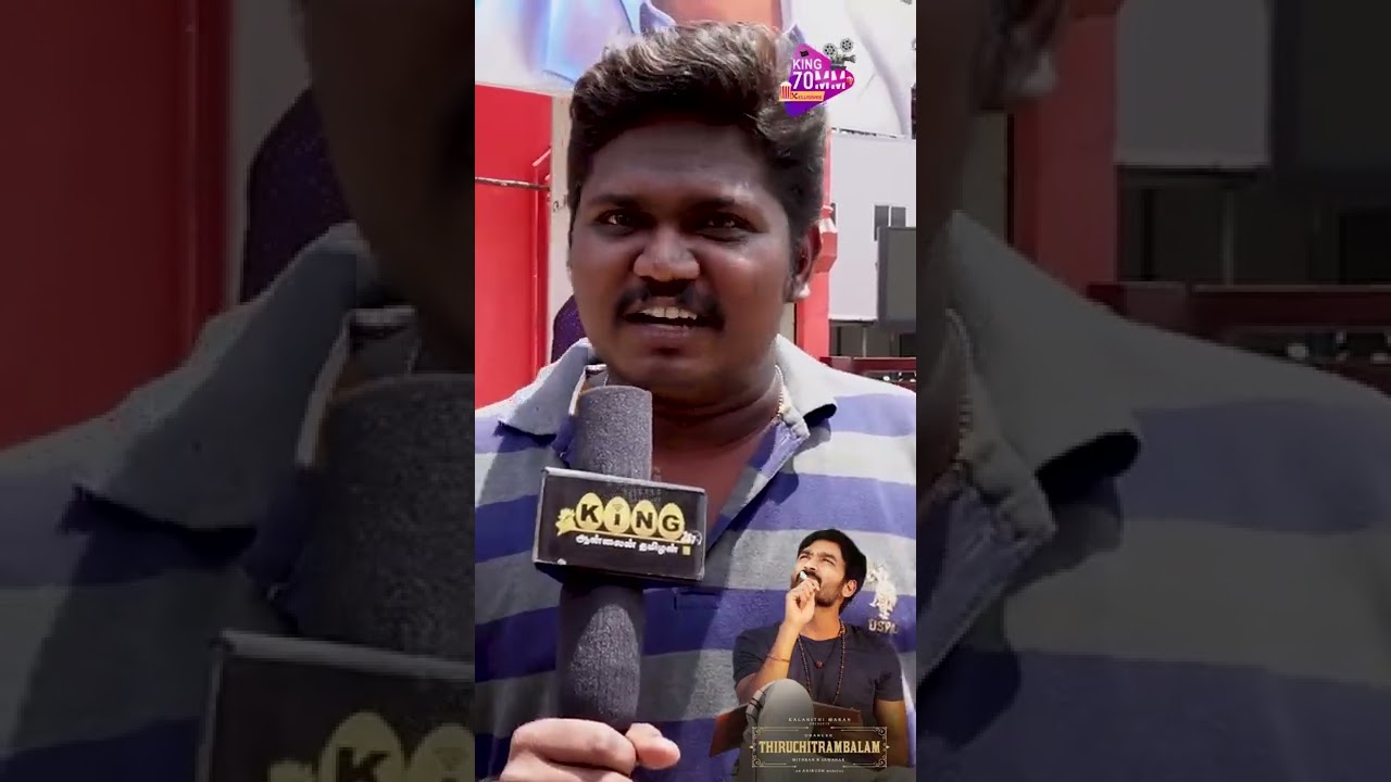 Thiruchitrambalam FDFS Review Dhanush Sun Pictures Anirudh Mithran R Jawahar.! | King70mm 