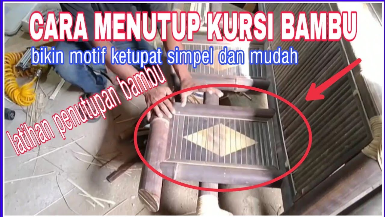  Cara  membuat  kursi  bambu Penutupan bambu YouTube