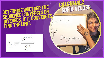 11.1.28 Determine whether the sequence converges or diverges. find the limit. an = 3^(n+2)/5^n