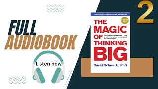 part 2 || full audiobook || THE MAGIC OF THINKING BIG|| #books #booksummary