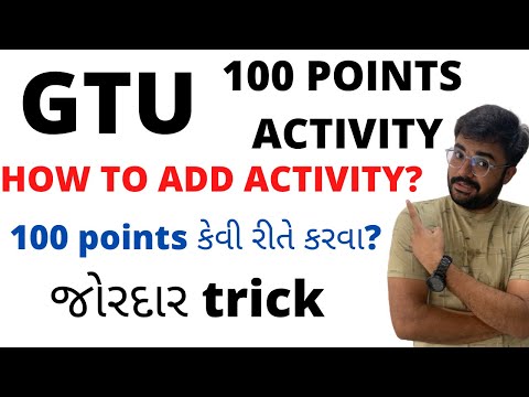 GTU | 100 points activity | how to add activity | smart trick for 100 points