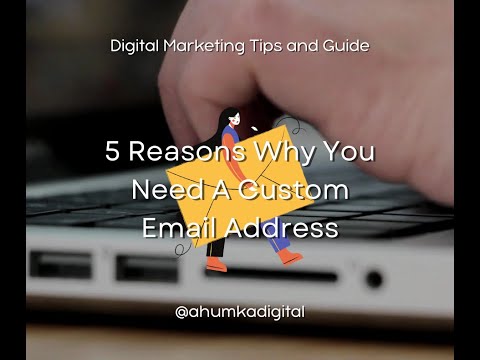 5 Reasons Why You Need A Custom Email Address in 2022 | Ahumka Digital