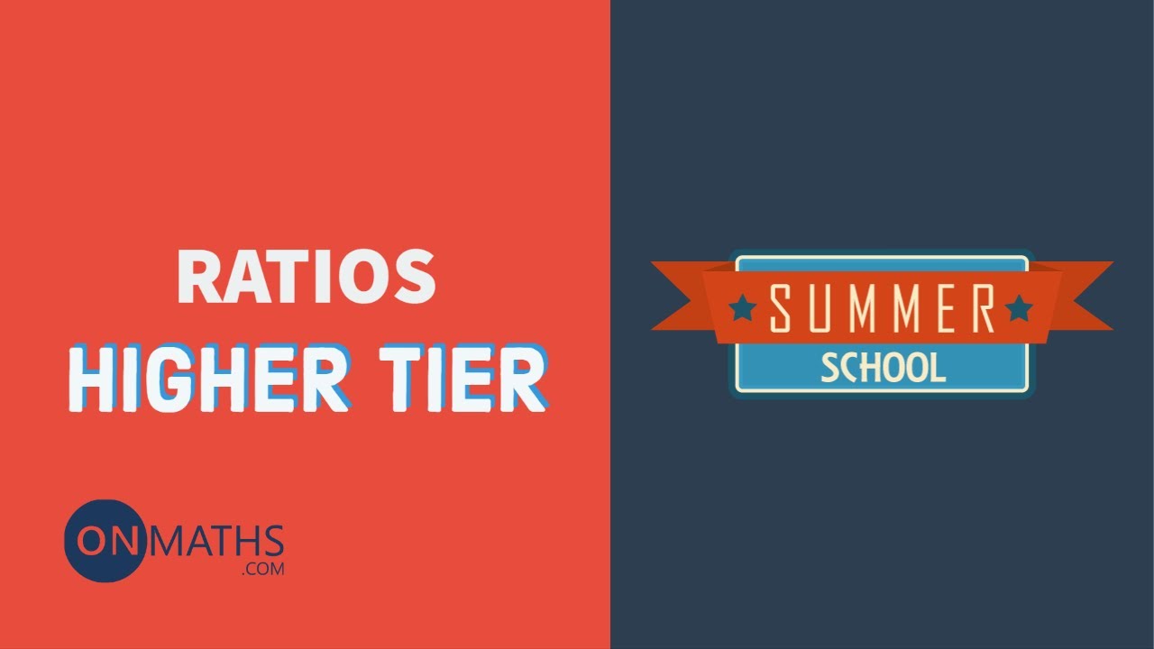 Ratios - Exam Walkthrough - GCSE Maths - Summer School - Onmaths