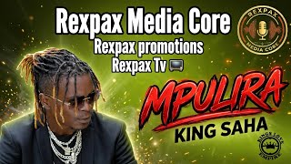 King Saha - MPULIRA (Official Audio) | New Ugandan Music 2026 | Rexpax Media Core#Rexpax promotions 