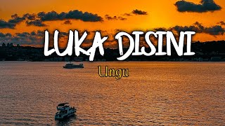 Luka Disini - Ungu 