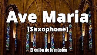Ave Maria, Schubert, Instrumental Music, Sax &amp; Flute, Song, Background Music, El Cajon de la Musica