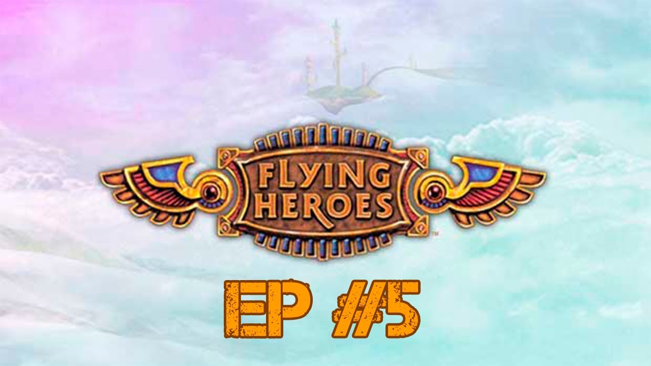 Flying Heroes[ep5] - Лоханулся по крупному