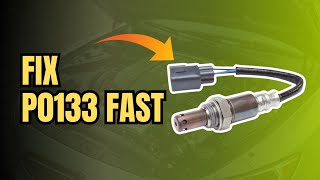 P0133 Error STOP Wasting Time with These Common Mistakes!