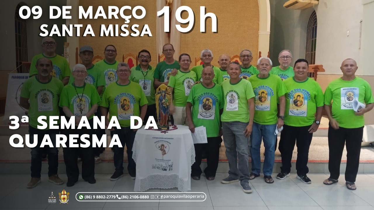 3ª Semana da Quaresma,  09 de março