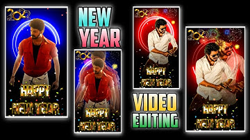 New Trending Happy New Year  kinemaster video editing tamil- new year video editing