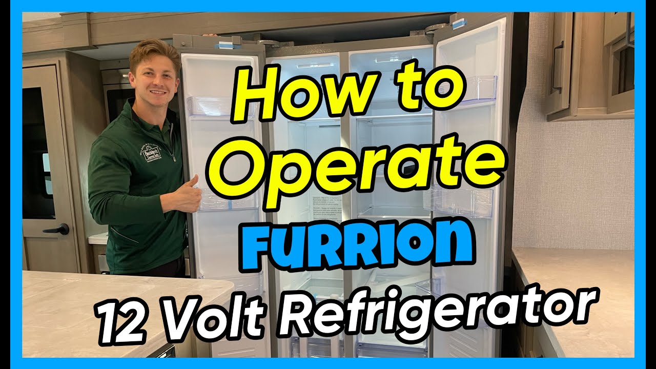 How to Operate Your 12V Furrion Refrigerator 