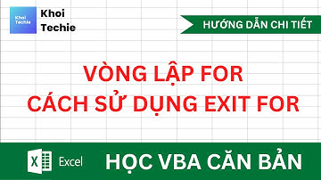 Vòng lặp For – Sử dụng Exit For - Học VBA Căn Bản