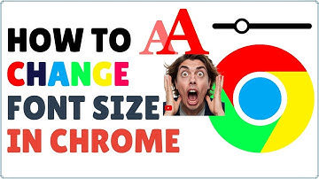 How to Change Font Size in Google Chrome | Make Text Bigger or Smaller in 2025