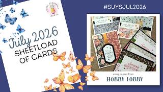 Using Hobby Lobby Cards to Create Beautiful Designs with the July SheetLoad Template | #SUYSJUL2026
