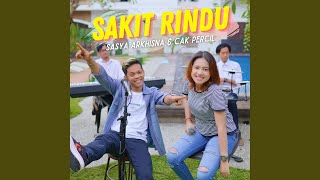 Download Lagu Sakit Rindu (feat. Cak Percil) Download Lagu Sakit Rindu (feat. Cak Percil)