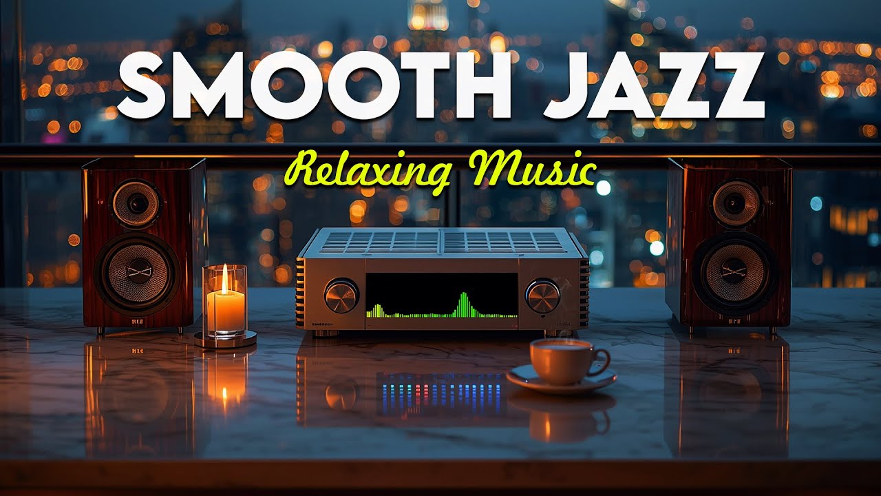 Smooth Jazz & Soul R&B – Warm Cozy Cafe Evening Scene to Release Stress and Feel Peace