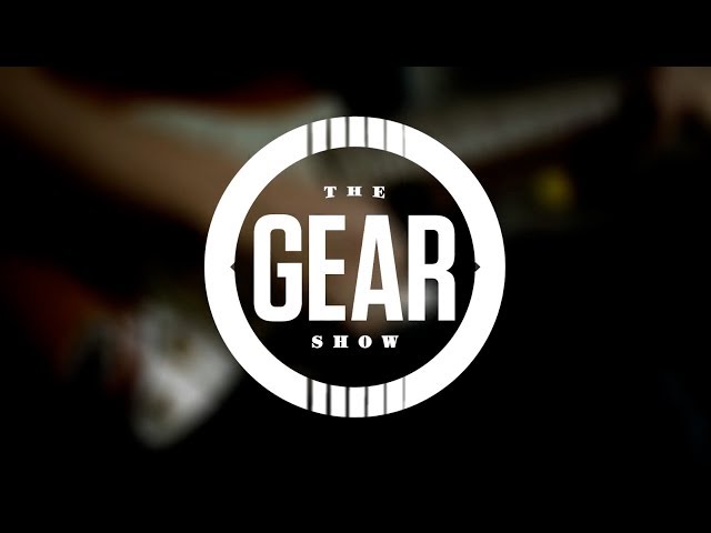 The Gear Show - Episode 1 - June 2014 - guitar demos and more! class=