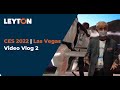 Ces 2022 las vegas  vlog day 2  leyton group