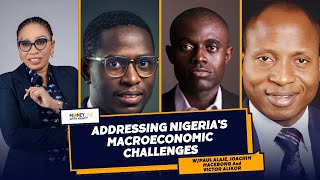 Addressing Nigeria’s Macroeconomic Challenges | Paul Alaje, Joachim Macebong, Victor Alikor