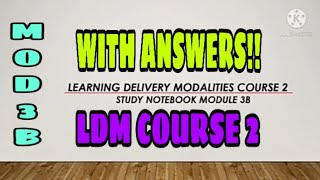 LEARNING DELIVERY MODALITIES COURSE 2 STUDY NOTEBOOK MODULE 3B