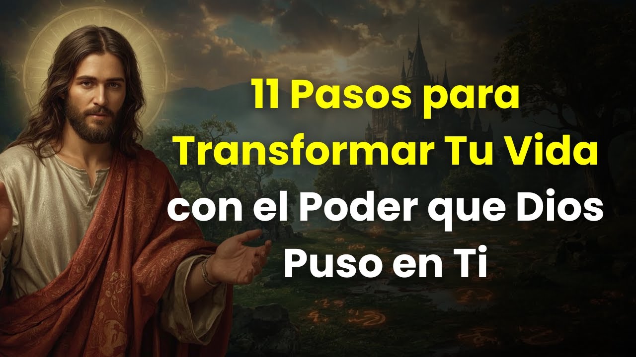 11 Pasos para Transformar Tu Vida con el Poder que Dios Puso en Ti ...