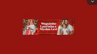 Transmissão ao vivo de Laurinha & Waguinho