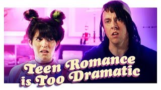 Teen Romance is Too Dramatic | Hot Date