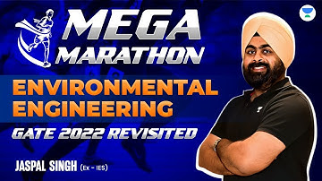 Mega Marathon | Environmental Engineering GATE 2022 REVISITED | JASPAL SINGH #gate2023 #gate2024