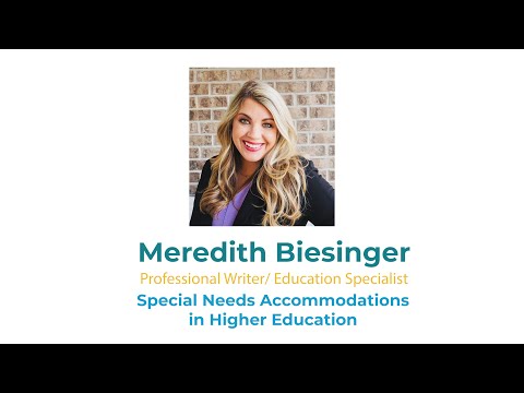 Meredith Biesinger: Special Needs Accommodations in Higher Education