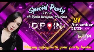 21 NOVEMBER 2K23 SPECIAL PARTY Mr.RAFLEN & MS.WULAN AT D'POIN LOUNGE KTV PKU WITH DJ WIDYA DM