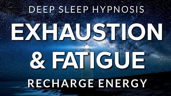 Sleep Hypnosis for Exhaustion, Depletion & Fatigue | Recharge Energy in Deep Rest