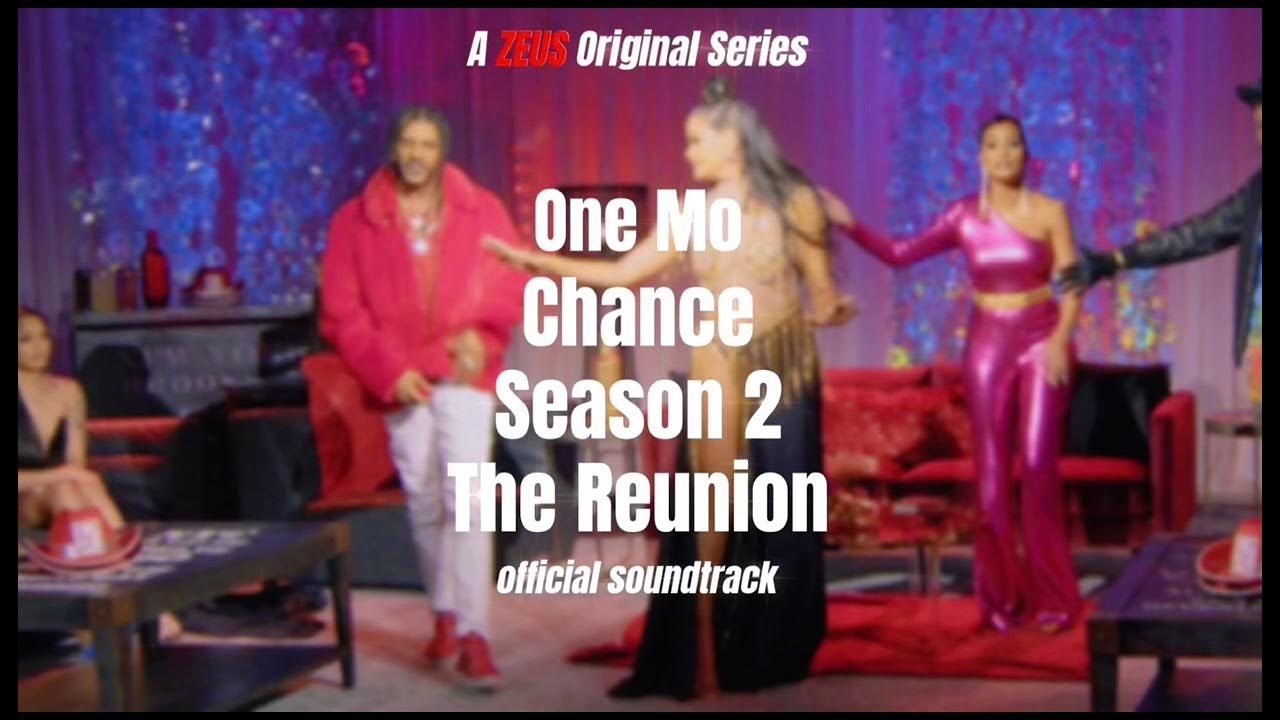 Watch One Mo Chance Season 2 Free One Mo Chance 2 : The Reunion | Teaser Trailer Song #1 - YouTube