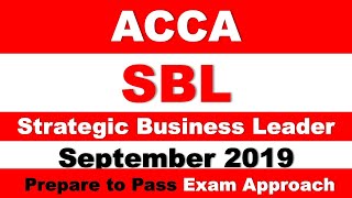 SBL - Day 04 - Sept 2019 Strategic Business Leader ACCA Exam Approach Webinars MNN