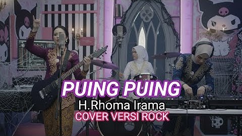 PUING PUING - H. Rhoma Irama - Cover Versi Rock modern