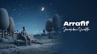 Download Lagu Arrafif - Jarak dan Waktu (Official Lyrics Video) MP3