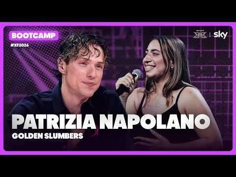 Patrizia Napolano | "Golden Slumbers" | Bootcamp Performance | X Factor 2026