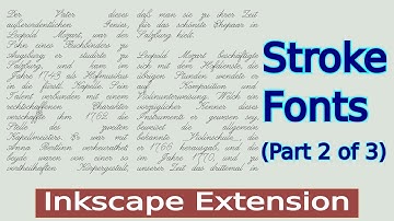 Stroke Font Extensions for Inkscape Ver 1.0 & 0.92 | Part 2