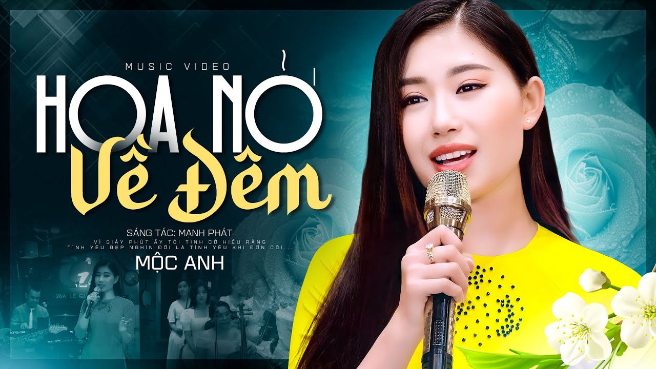 GIỌNG HÁT BOLERO ẤN TƯỢNG - Hoa Nở Về Đêm | Mộc Anh 