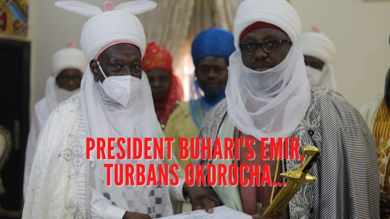 President Buhari's Emir Turbans Okorocha