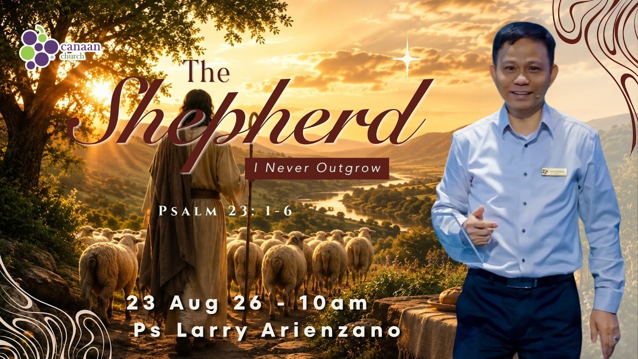 23 August 2026 | The Shepherd  | Ps Larry Arienzano