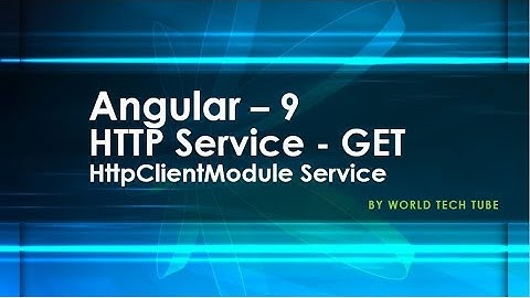 Angular 9 Tutorial - Fetch Data Using HTTP | HttpClientModule service in angular | Fetch using http