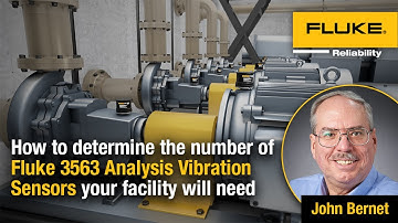 How to determine the number of Fluke 3563 Analysis Vibration Sensors your facility will need