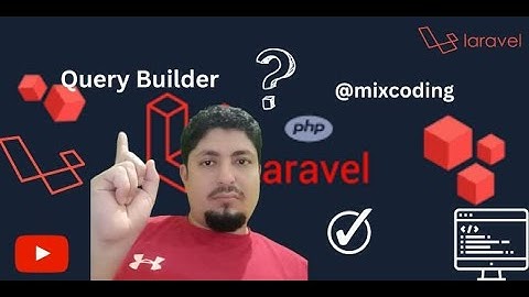 Laravel || Database: Query Builder Running Database Queries In Arabic #009