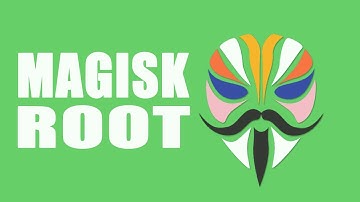 How to Root android device with Magisk Su and Magisk Manager (Systemless Root)