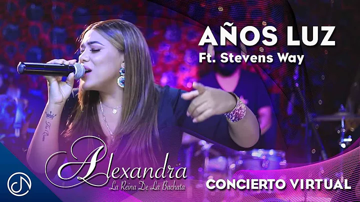 Aos Luz - Alexandra, Stevens Way [Concierto Virtual]