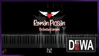 Dewa 19 - Roman Picisan [Orchestra Version] | Orchestration by Verlette