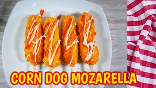 RESEP CORN DOG MOZARELLA YANG MUDAH DAN ENAK TANPA RAGI