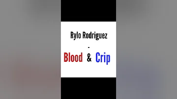 Rylo Rodriguez - Blood/Crip (Offical Audio)
