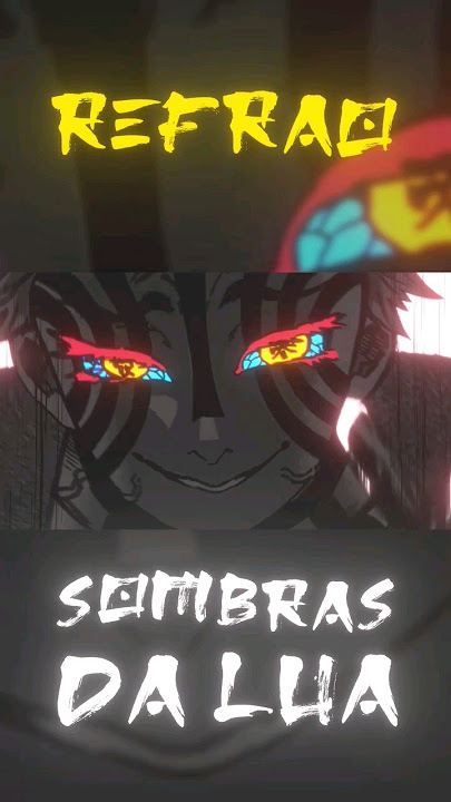 Sombras da Lua - Luas Superiores (Demon Slayer)