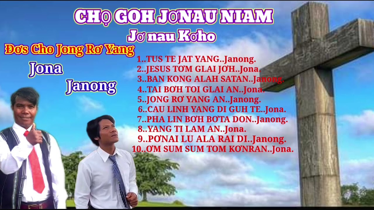 CHỌ GOH JƠNAU NIAM - MP3 - Jơnau Kơho.